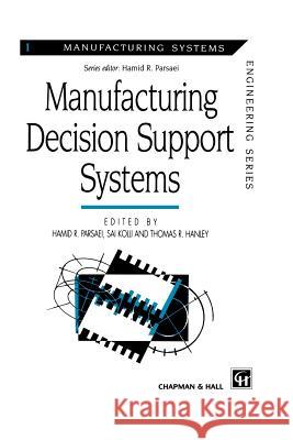 Manufacturing Decision Support Systems