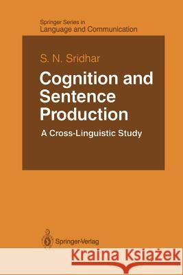 Cognition and Sentence Production: A Cross-Linguistic Study