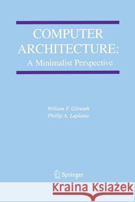 Computer Architecture: A Minimalist Perspective