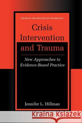 Crisis Intervention and Trauma: New Approaches to Evidence-Based Practice