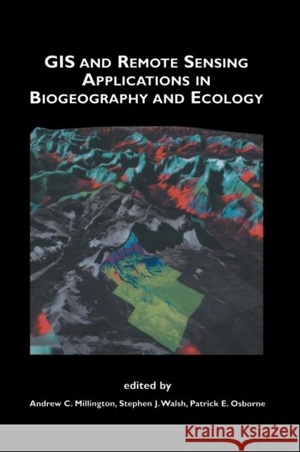 GIS and Remote Sensing Applications in Biogeography and Ecology