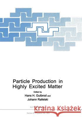 Particle Production in Highly Excited Matter