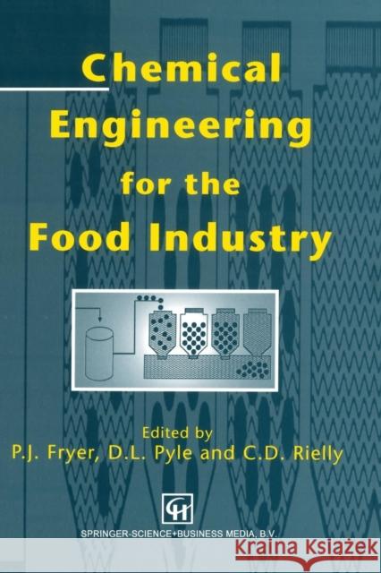 Chemical Engineering for the Food Industry