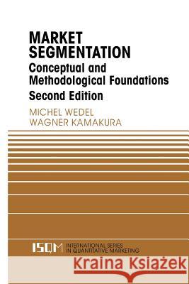 Market Segmentation: Conceptual and Methodological Foundations