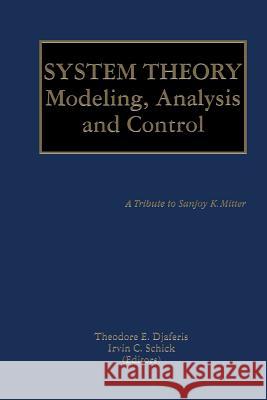 System Theory: Modeling, Analysis and Control