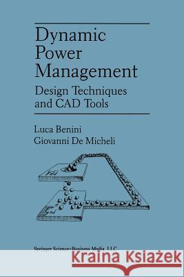 Dynamic Power Management: Design Techniques and CAD Tools