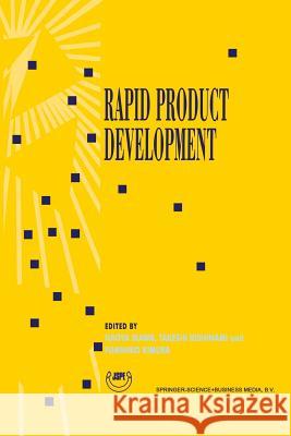 Rapid Product Development: Proceedings of the 8th International Conference on Production Engineering (8th Icpe) Hokkaido University, Sapporo, Jap