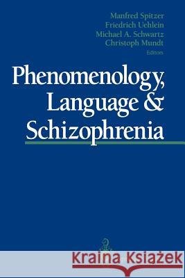 Phenomenology, Language & Schizophrenia