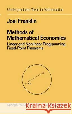 Methods of Mathematical Economics: Linear and Nonlinear Programming, Fixed-Point Theorems