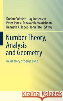 Number Theory, Analysis and Geometry: In Memory of Serge Lang