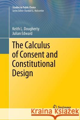 The Calculus of Consent and Constitutional Design