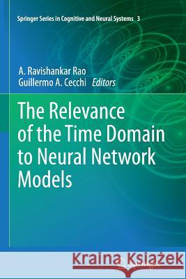 The Relevance of the Time Domain to Neural Network Models