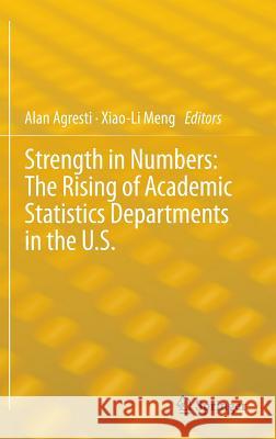 Strength in Numbers: The Rising of Academic Statistics Departments in the U. S.