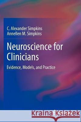 Neuroscience for Clinicians: Evidence, Models, and Practice