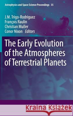 The Early Evolution of the Atmospheres of Terrestrial Planets