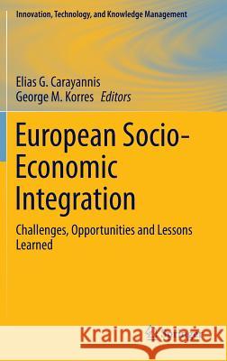 European Socio-Economic Integration: Challenges, Opportunities and Lessons Learned