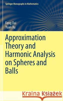 Approximation Theory and Harmonic Analysis on Spheres and Balls