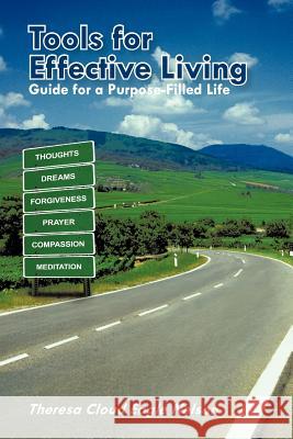 Tools for Effective Living: Guide for a Purpose-Filled Life