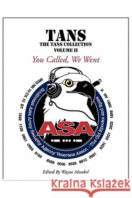 Tans: The TANS Collection, Volume II, You Called, We Went