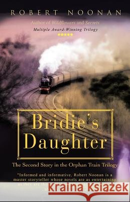 Bridie's Daughter: The Second Story in the Orphan Train Trilogy
