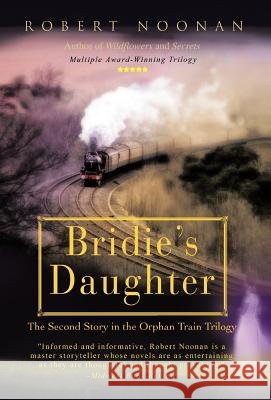 Bridie's Daughter: The Second Story in the Orphan Train Trilogy