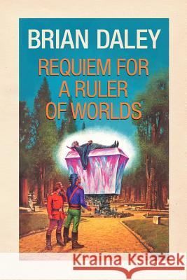 Requiem for a Ruler of Worlds