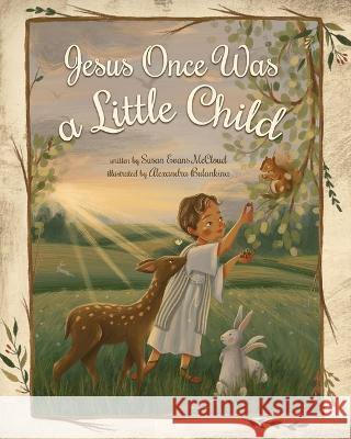 Jesus Once Was a Little Child