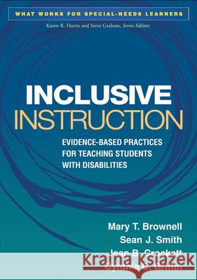 Inclusive Instruction: Evidence-Based Practices for Teaching Students with Disabilities