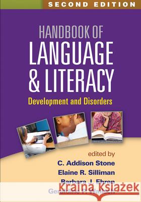 Handbook of Language and Literacy: Development and Disorders