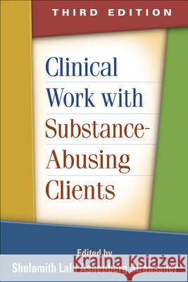 Clinical Work with Substance-Abusing Clients