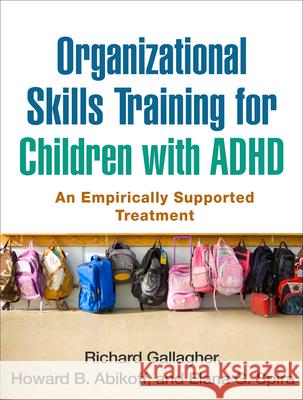 Organizational Skills Training for Children with ADHD: An Empirically Supported Treatment