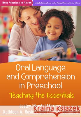 Oral Language and Comprehension in Preschool: Teaching the Essentials