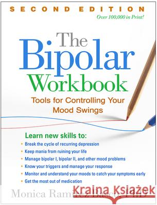 The Bipolar Workbook: Tools for Controlling Your Mood Swings