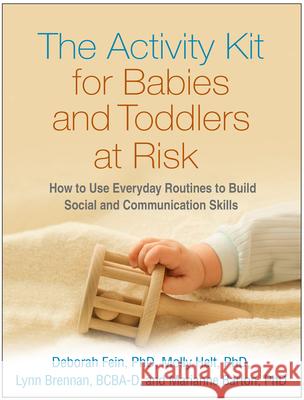 The Activity Kit for Babies and Toddlers at Risk: How to Use Everyday Routines to Build Social and Communication Skills