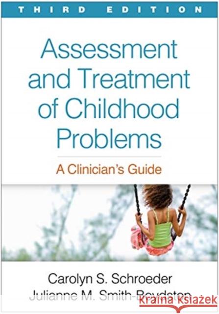 Assessment and Treatment of Childhood Problems: A Clinician's Guide