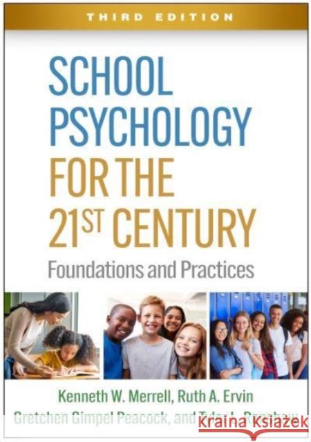 School Psychology for the 21st Century: Foundations and Practices