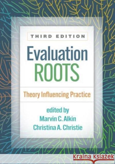 Evaluation Roots: Theory Influencing Practice