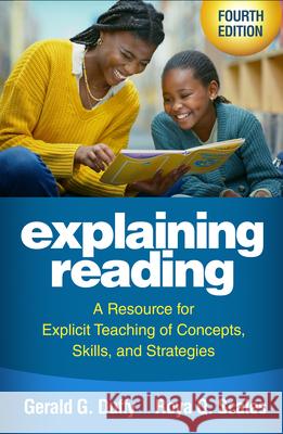 Explaining Reading: A Resource for Explicit Teaching of Concepts, Skills, and Strategies