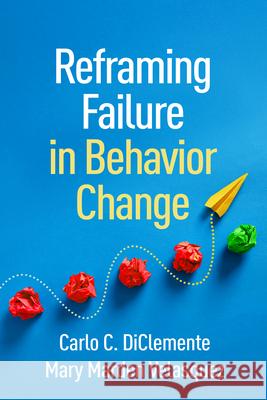 Reframing Failure in Behavioral Change