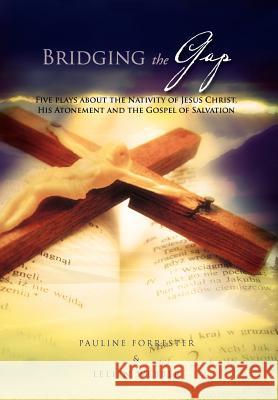 Bridging The Gap: Five place about Nativity of Jesus Christ, His Atonement and the Gospel of Salvation