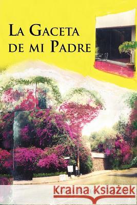 La Gaceta de Mi Padre