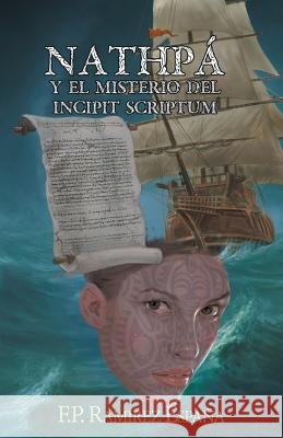 Nathpa y El Misterio del Incipit Scriptum