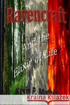 Ravencraft: And the Elixir of Life