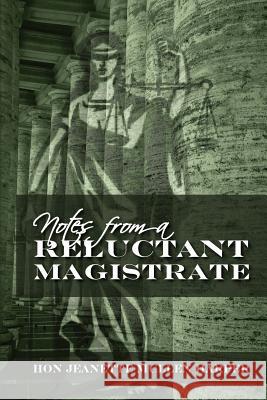 Notes from a Reluctant Magistrate