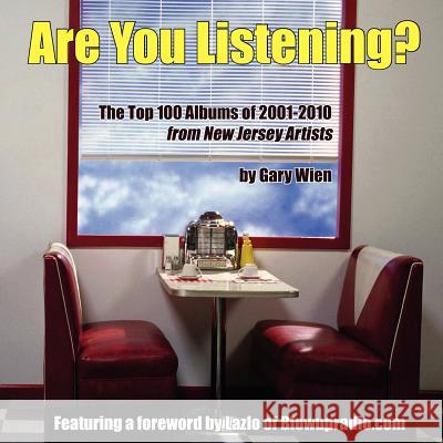 Are You Listening?: The Top 100 Albums of 2001-2010 By New Jersey Artists