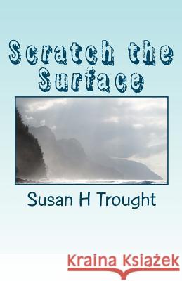 Scratch the Surface