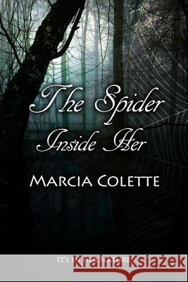 The Spider Inside Her: Dark Encounters, Book #1