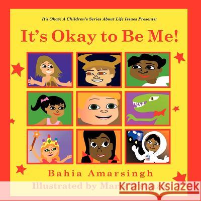 It's Okay to Be Me!