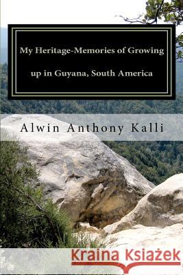 My Heritage- Memories of Growing up in Guyana, South America