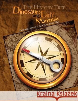 The History Tree: Dinosaurs and Early Mammals: Designing history with Visual Basic 2010